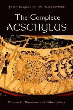 The Complete Aeschylus - Aischylos
