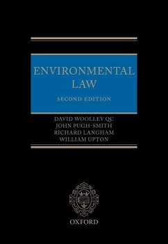 Environmental Law 2e C - Woolley QC, David / Pugh-Smith, John / Upton, William / Langham, Richard (ed.)