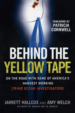 Behind the Yellow Tape - Hallcox, Jarrett; Welch, Amy