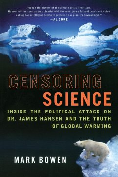Censoring Science - Bowen, Mark