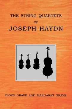 The String Quartets of Joseph Haydn - Grave, Floyd (, Music Department at Rutgers University); Grave, Margaret