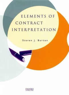 Elements of Contract Interpretation - Burton, Steven J.