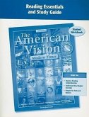 The American Vision: Modern Times, California Edition Student Workbook: Reading Essentials and Study Guide