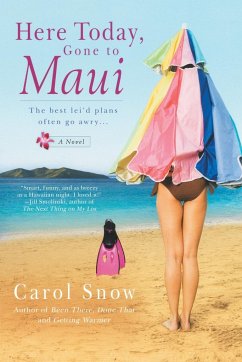 Here Today, Gone to Maui - Snow, Carol