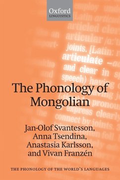 The Phonology of Mongolian - Svantesson, Jan-Olof; Tsendina, Anna; Karlsson, Anastasia