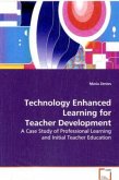 Technology Enhanced Learning for Teacher Development