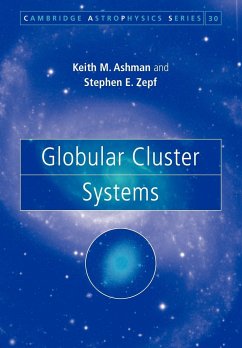 Globular Cluster Systems - Ashman, Keith M.; Zepf, Stephen E.