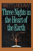 Three Nights in the Heart of the Earth