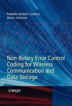 Non-Binary Error Control Coding for Wireless Communication and Data Storage - Carrasco, Rolando Antonio; Johnston, Martin