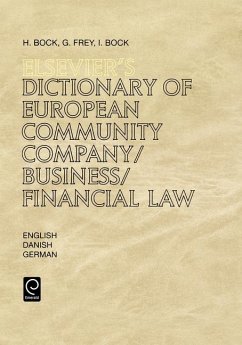 Elsevier's Dictionary of European Community Company/Business/Financial Law - Bock, H K; Frey, G.; Bock, I R