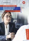 GUT BERATEN in der Bank. Bankkaufmann / Bankkauffrau 3. Ausbildungsjahr: Schulbuch
