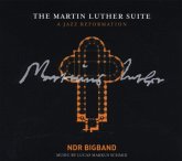The Martin Luther Suite-A Jazz Reformation The Martin Luther Suite-A Jazz Reformation