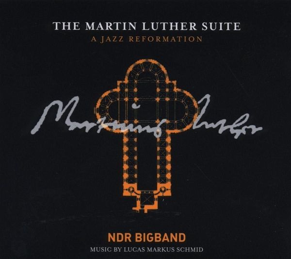 The Martin Luther Suite-A Jazz Reformation
