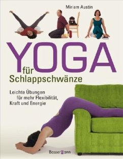 Yoga für Schlappschwänze - Austin, Miriam