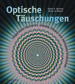 Optische Täuschungen - Sarcone, Gianni A.; Waeber, Mary-Jo