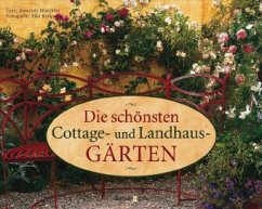 Die schönsten Cottage- und Landhausgärten - Waechter, Dorothée