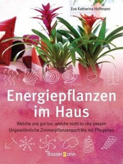 Energiepflanzen im Haus - Hoffmann, Eva K.