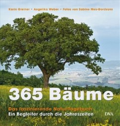 365 Bäume - Weber, Angelika;Greiner, Karin