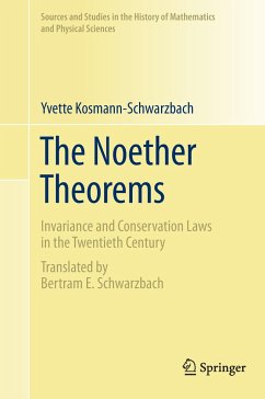 The Noether Theorems - Kosmann-Schwarzbach, Yvette