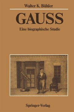 Gauss. Eine biografische Studie.