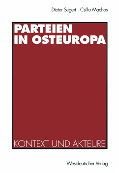 Parteien in Osteuropa - Segert, Dieter; Machos, Csilla Parteien in Osteuropa - Segert, Dieter; Machos, Csilla