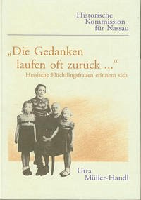 Die Gedanken laufen oft zurück... - Müller-Handl, Utta