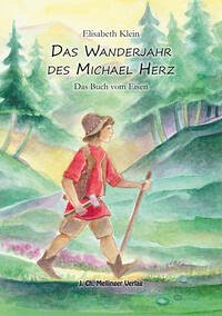 Das Wanderjahr des Michael Herz - Klein, Elisabeth