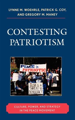 Contesting Patriotism - Woehrle, Lynne M.; Coy, Patrick G.; Maney, Gregory M.