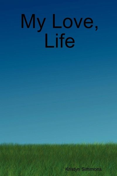 My Love, Life