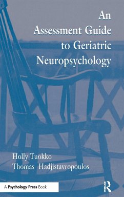 An Assessment Guide To Geriatric Neuropsychology - Tuokko, Holly; Hadjistavropoulos, Thomas