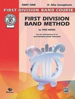 First Division Band Method: E-Flat Alto Saxophone, Part One - Weber, Fred