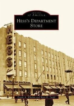 Hess's Department Store - Whelan, Frank A.; Zwikl, Kurt D.