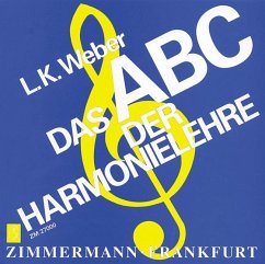 Das ABC der Harmonielehre - Weber, Ludwig Karl