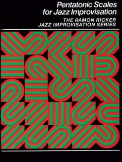 Pentatonic Scales for Jazz Improvisation Pentatonic Scales for Jazz Improvisation