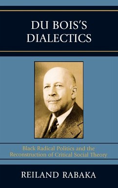 Du Bois's Dialectics - Rabaka, Reiland
