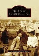 St. Louis: The 1904 World's Fair - Sonderman, Joe; Truax, Mike