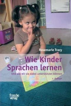 Wie Kinder Sprachen lernen - Tracy, Rosemarie