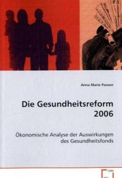 Die Gesundheitsreform 2006 - Passon Anna Marie