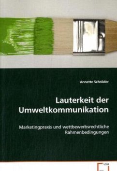 Lauterkeit der Umweltkommunikation - Schröder, Annette