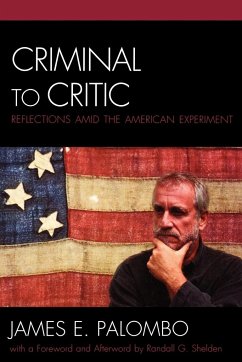 Criminal to Critic - Palombo, James E.; Shelden, Randall G.