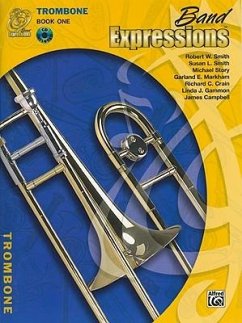 Band Expressions, Book One: Student Edition: Trombone (Texas Edition) - Smith, Robert W.; Smith, Susan L.; Story, Michael