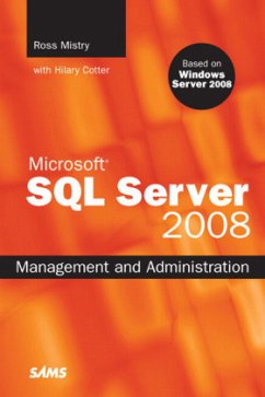 Microsoft SQL Server 2008 Management and Administration - Mistry, Ross; Morimoto, Rand