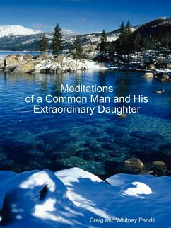 Meditations of a Common Man and His Extraordinary Daughter - Pandil, Craig and Whitney