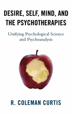 Desire, Self, Mind, and the Psychotherapies - Curtis, R. Coleman