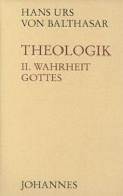 Theologik 2 / Wahrheit Gottes - Balthasar, Hans Urs von