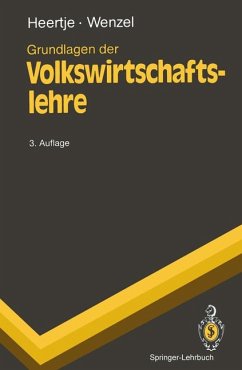 Grundlagen der Volkswirtschaftslehre. Heinz-Dieter Wenzel, Springer-Lehrbuch - BUCH - Heertje, Arnold