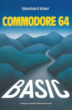 BASIC-Wegweiser für den Commodore 64 - Kaier, Ekkehard