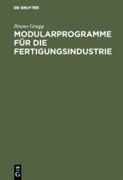 Modularprogramme für die Fertigungsindustrie - Grupp, Bruno