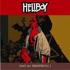 Saat der Zerstörung, 1 Audio-CD / Hellboy, Audio-CDs Tl.1