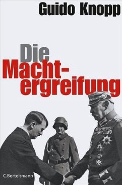 Die Machtergreifung - Knopp, Guido